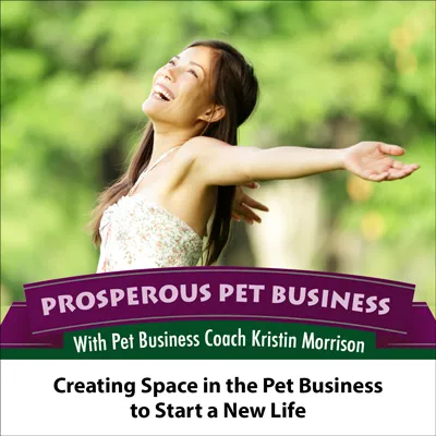 Creating Space in the Pet Business to Start a New Life