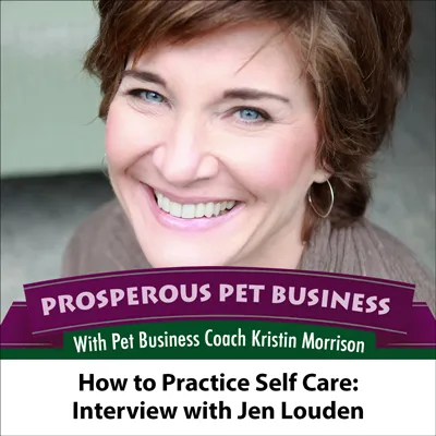 How to Practice Self Care: Interview with Jen Louden