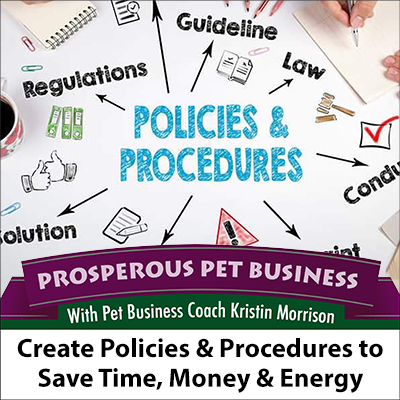 Create Policies and Procedures to Save Time, Money and Energy