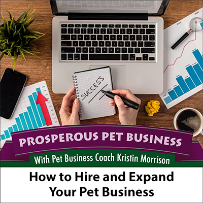 How to Hire and Expand Your Pet Business