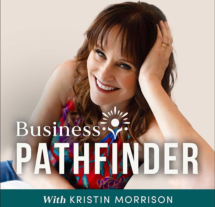 New Podcast! Introducing: Business Pathfinder