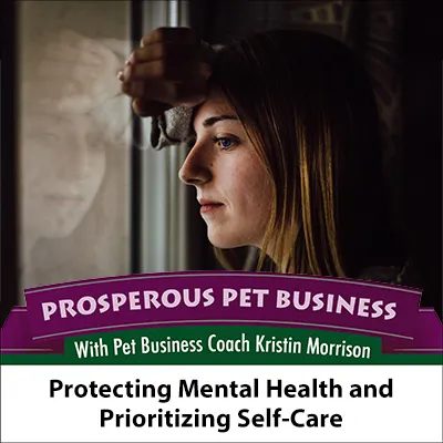 Protect Mental Health and Prioritize Self-Care
