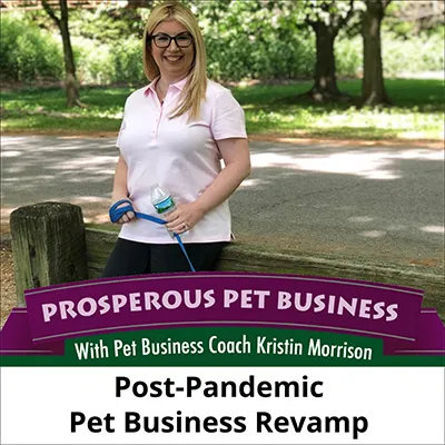 Post-Pandemic Pet Business Revamp