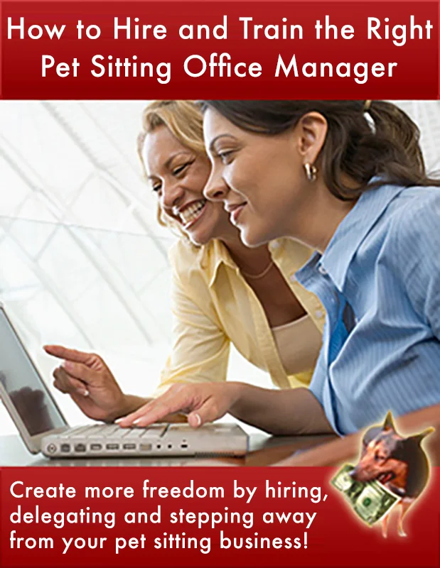 How to Hire and Train the Right Pet Sitting Office Manager Webinar