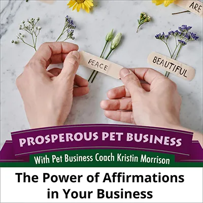 The Power of Affirmations in Your Business