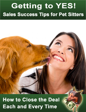 Getting To Yes: Sales Success for Pet Sitters