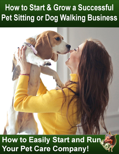 Start and Grow a Successful Pet Sitting or Dog Walking Business