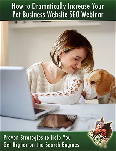 how dramatically increase your pet business website seo webinar