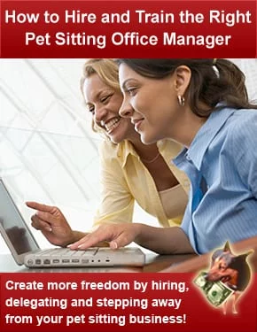 how to hire and train the right pet sitting office manager