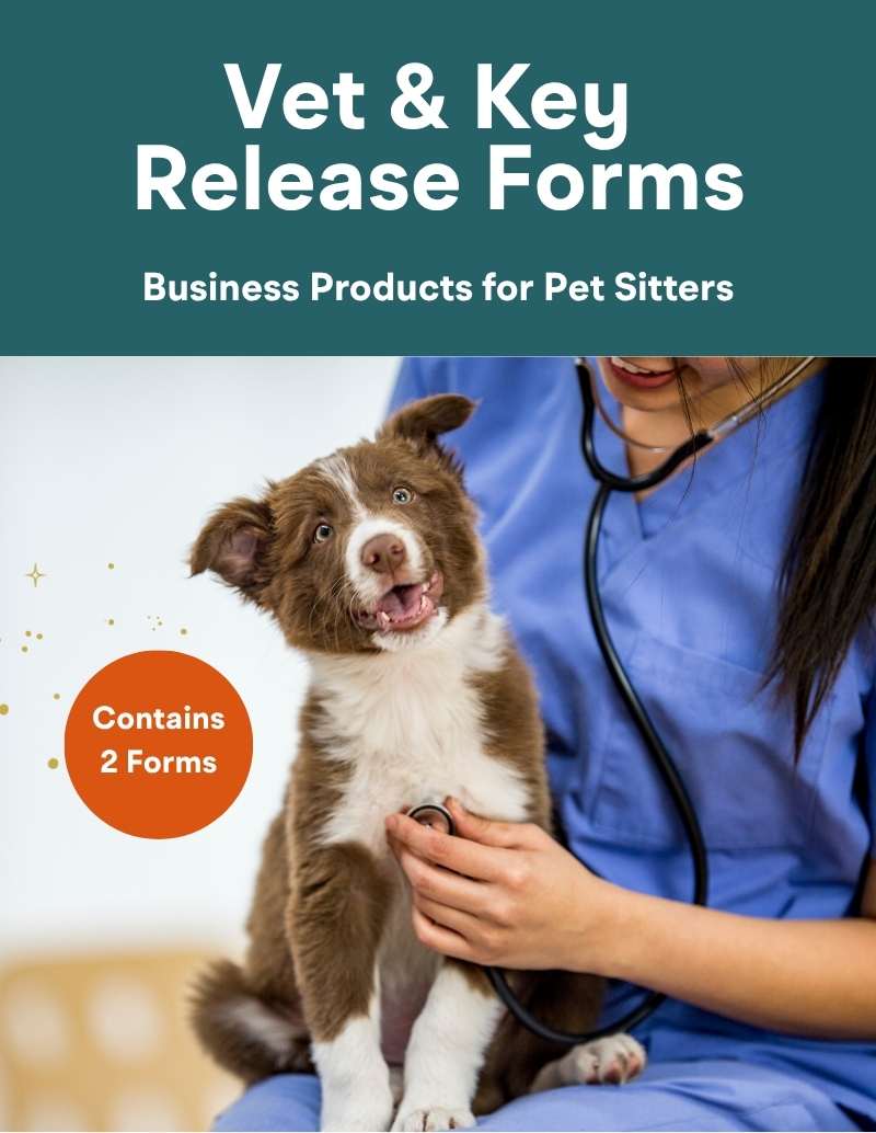 Vet and Key Release Forms for Pet Sitters