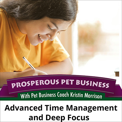 Advanced Time Management and Deep Focus