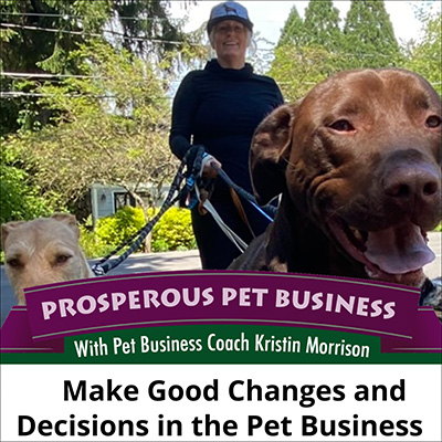 Make Good Changes and Decisions in the Pet Business